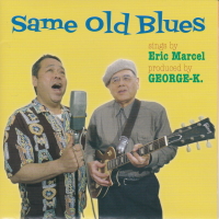 George-K. �ySame Old Blues�z