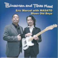 Eric Marcel with MASATO �yBluesman & Texas Flood�z