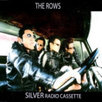The Rows �ySilver Radio Cassette�z